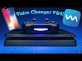 How To Use a Voice Changer For PS4