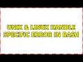 Unix Linux Handle specific error in bash 3 Solutions