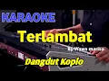 Download Lagu TERLAMBAT - Wawa Marisa - KARAOKE HD