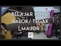 Lagu UNTUK PEMULA! Tutorial Kunci Balok/ Tegak/ Gantung ( Bentuk Major )