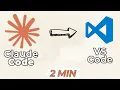 How to Install Claude Code In VS Code