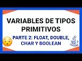 Curso Java - Tipos primitivos en Java parte 2 tipos float double char y boolean