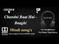 Download Lagu Chandni Raat Hai - Baaghi - A Rebel For Love - Dolby audio song