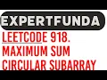 Maximum Sum Circular Subarray Using Kadan s Algorithm Java Solution With Kadan s Algorithm Approach