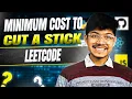 Minimum Cost to Cut a Stick Merge Stones Burst Ballons Dynamic Programming Leetcode 1547