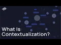 What Is Data Contextualization