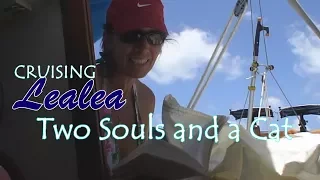 Cruising Lealea, Two Souls and a Cat: The First Voyage Part 1