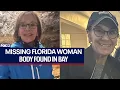 Missing Florida woman s body found