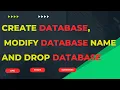 CREATE DATABASE MODIFY DATABASE NAME AND DROP DATABASE IN SQL SERVER - PART 1