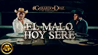 Download Gerardo Díaz y Su Gerarquía - El Malo Hoy Seré (Video Oficial) MP3