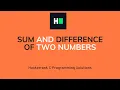 Sum and Difference of Two Numbers C Programming Hacker rank Solution