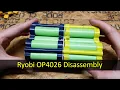 Ryobi OP4026 95Wh Power Tool Batteries Disassembly and Cell Harvesting Battery Hookup