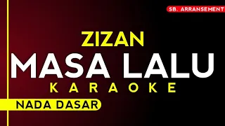 Download KARAOKE ° MASA LALU - ZIZAN [Nada dasar] | Akustik Version! MP3