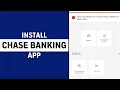 How to Download and Install Chase Bank Mobile Banking App