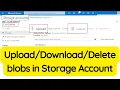 Upload Download Delete blobs in a Storage Account