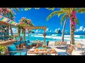 Download Lagu Positive Jazz at Seaside Coffee Shop Ambience ☕Summer Bossa Nova Music \u0026 Crashing Waves for Chillout