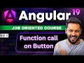 Angular 19 Tutorial in Hindi Function call on Button Click