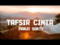 Panji Sakti - Tafsir Cinta | Lirik