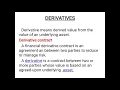 Financial Derivatives Types of Financial Derivatives Classification of Derivatives