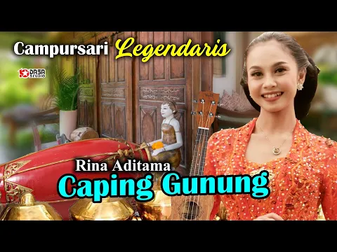 Download MP3 RINA ADITAMA - CAPING GUNUNG #Dasastudio