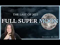 Super Full Moon in Gemini December 4th The Last Full Moon of 2025