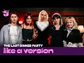 Download Lagu The Last Dinner Party – ‘Burn Alive’ (live for Like A Version)