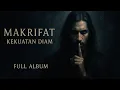 Download Lagu FULL ALBUM : Kekuatan Diam - Rock Metal Versi MAKRIFAT