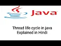 Thread life cycle in Java Explained in Hindi by Harsh Ma am