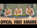 Download Lagu KARAOKE BORU KALIMANTAN || NAGABE TRIO || OFFICIAL VIDEO KARAOKE