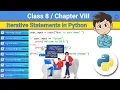 Class 8 Chapter 8 - Iterative Statements in Python CBSE based Iterative Statements NCERT
