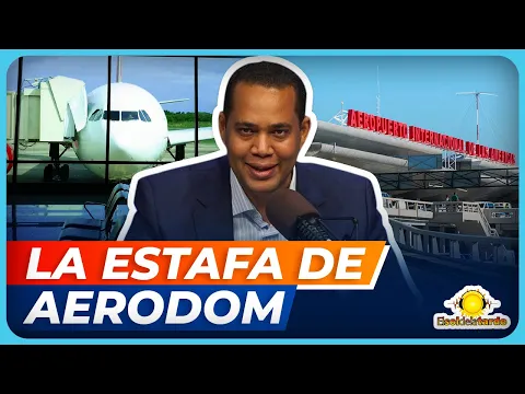 VICTOR VILLANUEVA: LA ESTAFA DE AERODOM