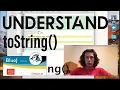 Understanding toString in Java How to make a toString