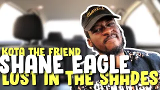 shane eagle lost in the shades reaction 