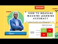 How to measure Machine Learning Accuracy - Confusion Matrix Classification Report MSE