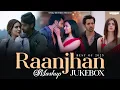 Download Lagu Raanjhan Mashup Nonstop Jukebox | Anuv Jain | SparkZ Brothers | Arijit Singh | Emotional Love Songs