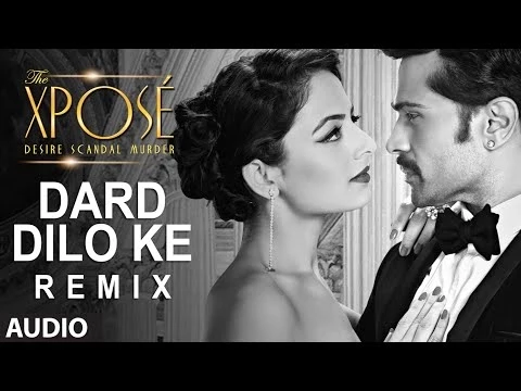 Download MP3 The Xpose: Dard Dilo Ke (Remix) Full Audio Song  | Himesh Reshammiya, Yo Yo Honey Singh