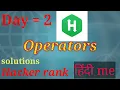 Operators solution in hackerrank python Day 2 30 days of code in python in hindi