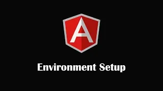 1 Angular - Environment set up for Angular Project
