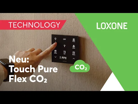 Neu: Touch Pure Flex CO2 I Loxone [4k]