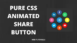 Pure CSS Animated Share Button with HTML5 and CSS3 Web Tutorials