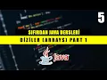 Java - Diziler Arrays Kullanimi ve Ornekler Java Dersleri