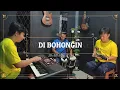Download Lagu DI BOHONGIN KARAOKE MANSYUR S NADA COWOK