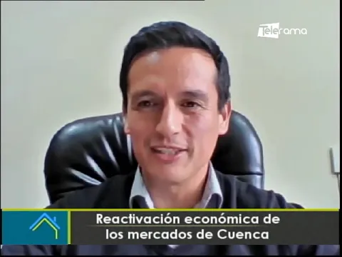 Reactivación económica de los mercados de Cuenca