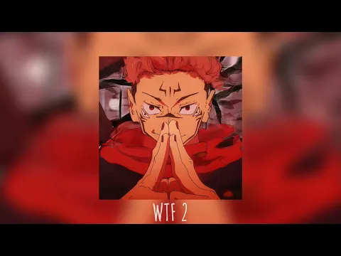 Download MP3 WTF 2 (SLOWED DOWN + REVERB) - Ugovhb, EF