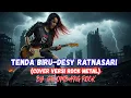 Download Lagu TENDA BIRU - DESY RATNASARI (COVER VERSI ROCK METAL) BY GELOMBANG ROCK !!!