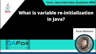 What is variable re-initialization means in Java Core Java Interview Question