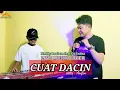 Download Lagu CUAT DACIN // artis : arifin // live musik cover : Heddy pualam feat Dj Endra