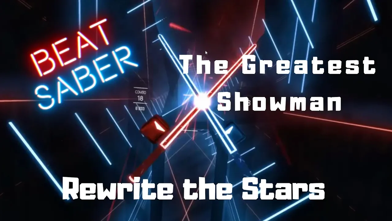 Beat Saber - Greatest showman  - Rewrite the stars | FC