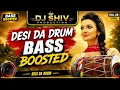 Desi Da Drum bass Boosted Amrit Maan Desi Da Drum bass Boosted Desi Da Drum dhol Remix