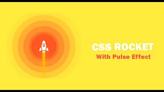CSS Rocket Animation With Pulse Effect